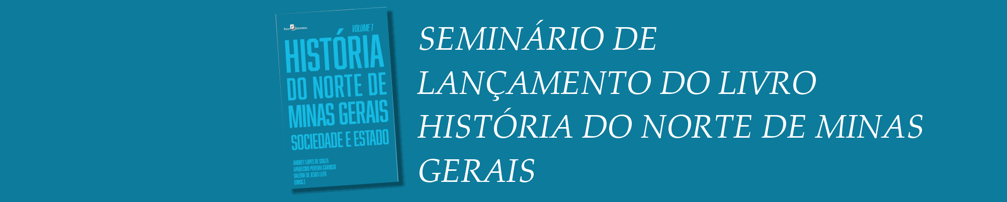 Seminário de Lançamento do Livro: “História do Norte de Minas Gerais”